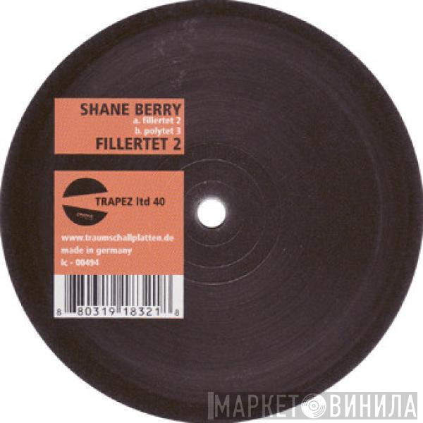 Shane Berry - Fillertet 2