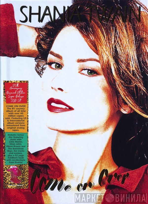  Shania Twain  - Come On Over (25th Anniversary Diamond Edition Super Deluxe)