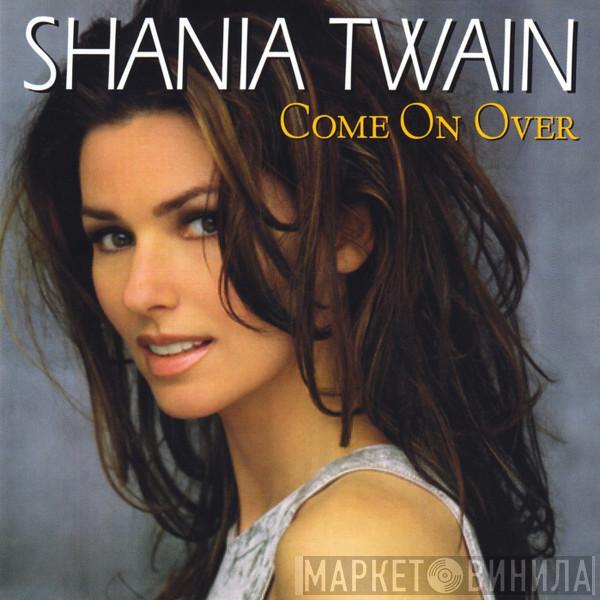  Shania Twain  - Come On Over (International Version)