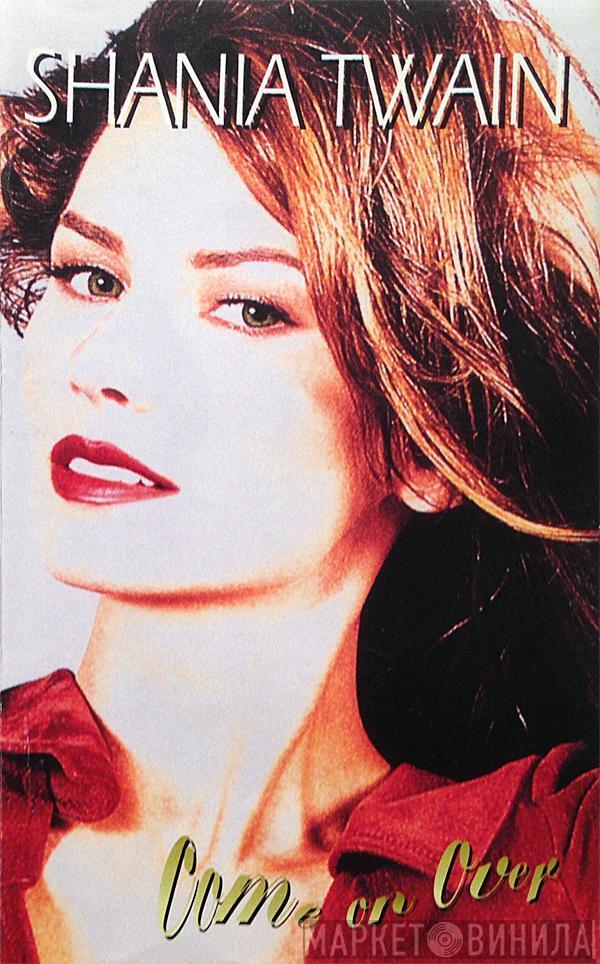  Shania Twain  - Come On Over