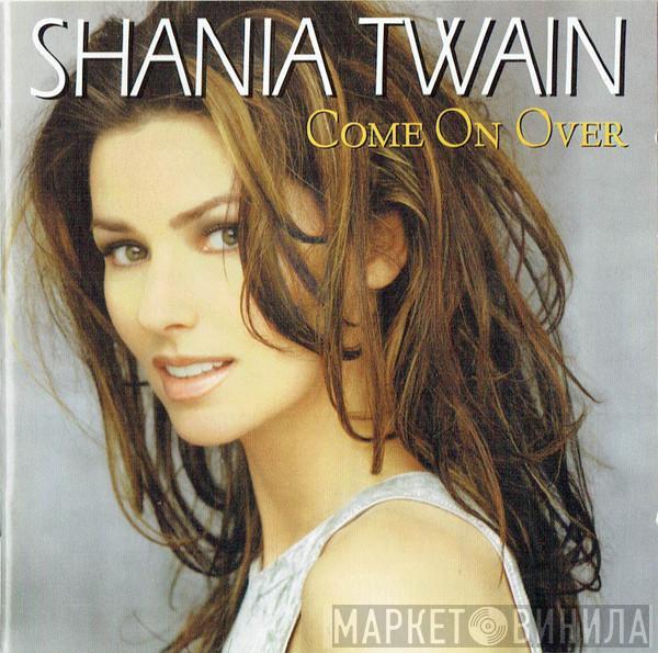  Shania Twain  - Come On Over