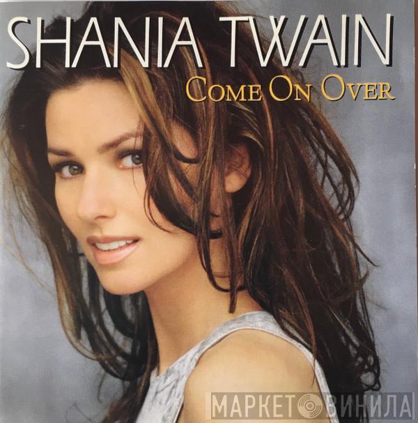  Shania Twain  - Come On Over