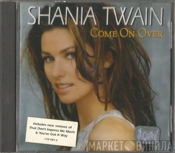  Shania Twain  - Come On Over