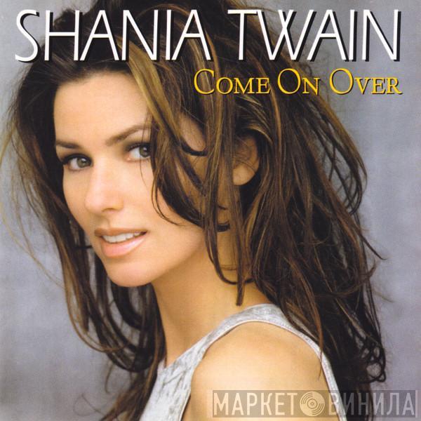  Shania Twain  - Come On Over