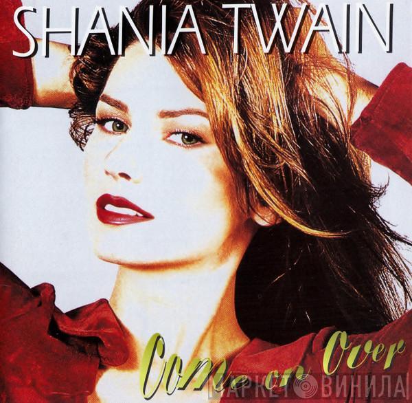  Shania Twain  - Come On Over