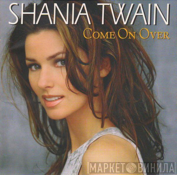  Shania Twain  - Come On Over