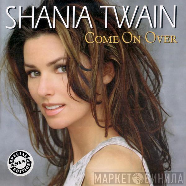  Shania Twain  - Come On Over