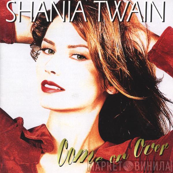  Shania Twain  - Come On Over