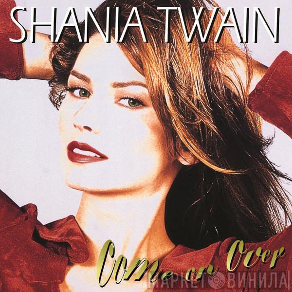  Shania Twain  - Come On Over