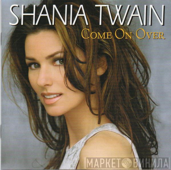  Shania Twain  - Come On Over