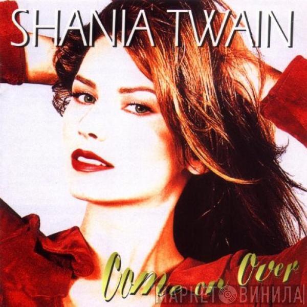  Shania Twain  - Come On Over