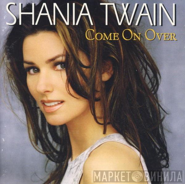  Shania Twain  - Come On Over