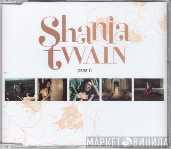 Shania Twain - Don't!