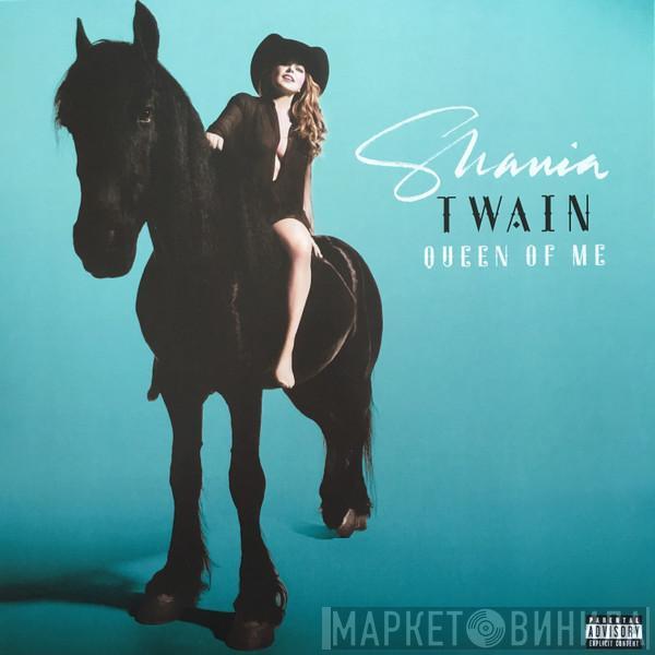  Shania Twain  - Queen Of Me