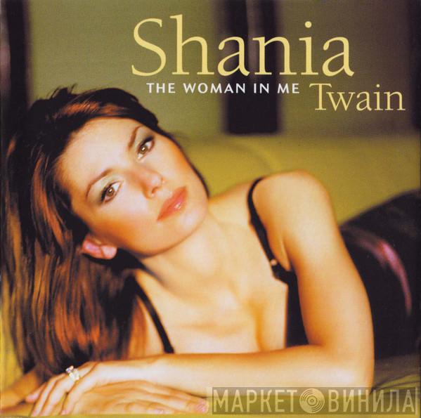 Shania Twain - The Woman In Me