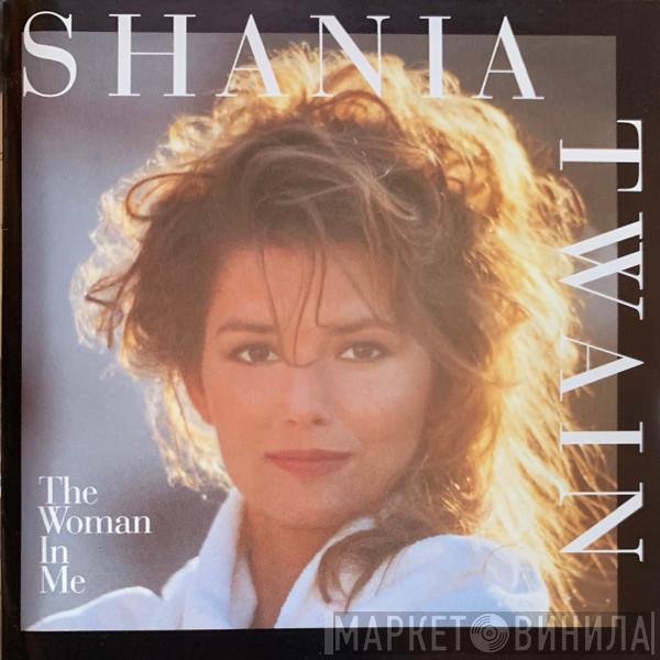 Shania Twain - The Woman In Me