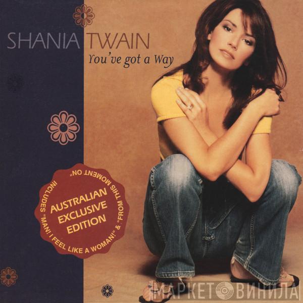  Shania Twain  - You've Got A Way