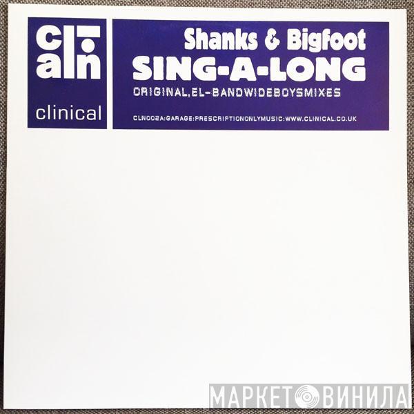 Shanks & Bigfoot - Sing-A-Long