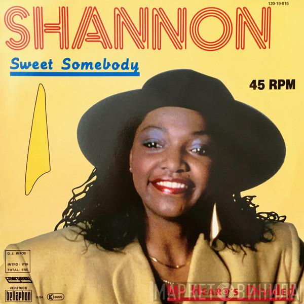  Shannon  - Sweet Somebody / My Heart's Divided