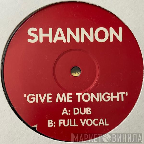 Shannon - Give Me Tonight