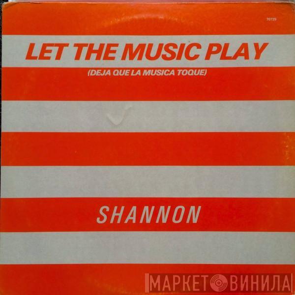  Shannon  - Let The Music Play = Deja Que La Música Toque