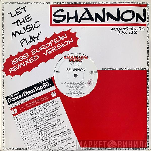  Shannon  - Let The Music Play -  (1989 European Remixed Version)