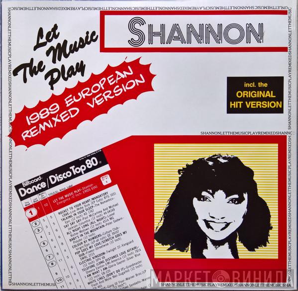  Shannon  - Let The Music Play (1989 European Remixed Version)