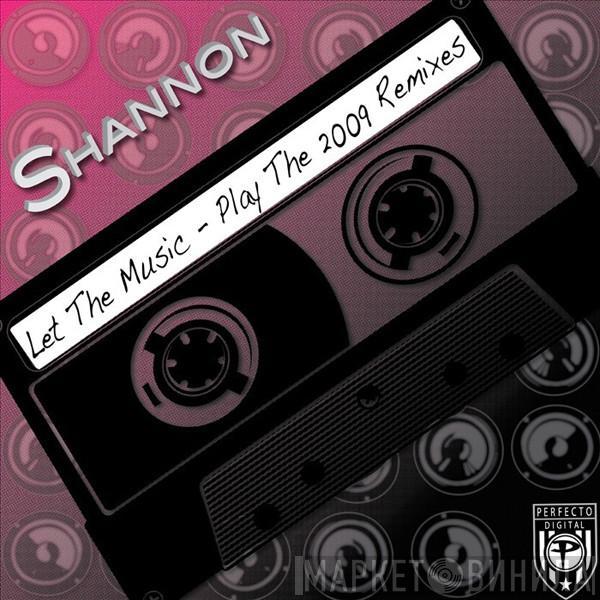  Shannon  - Let The Music Play - The 2009 Remixes