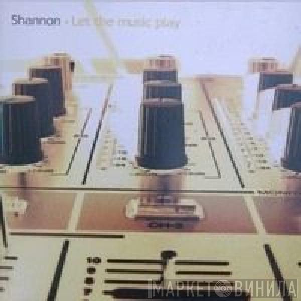  Shannon  - Let The Music Play