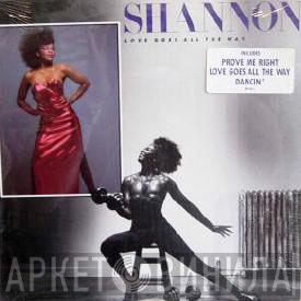 Shannon - Love Goes All The Way