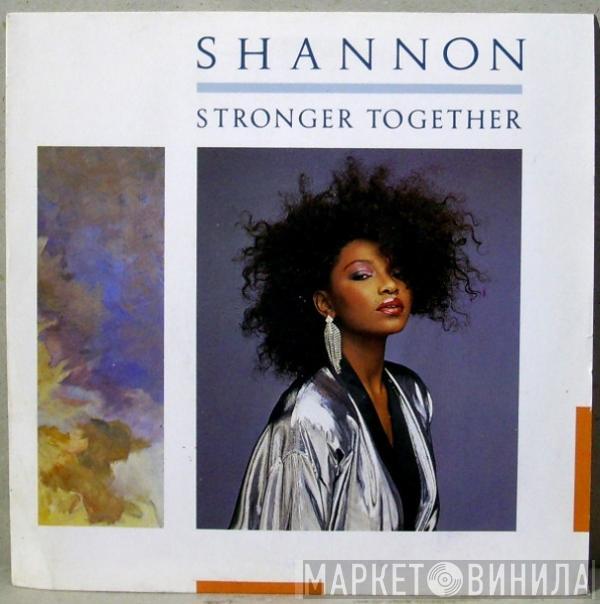 Shannon - Stronger Together