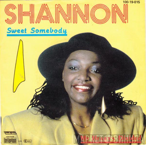 Shannon - Sweet Somebody / My Heart's Divided