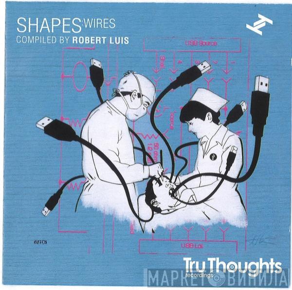  - Shapes: Wires