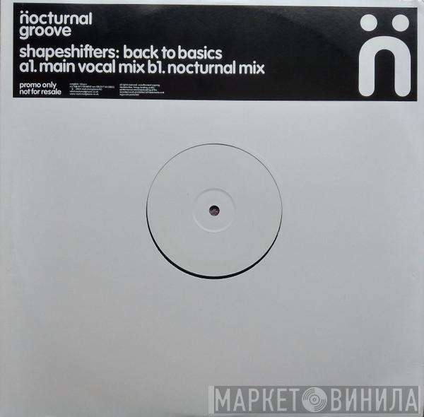  Shapeshifters  - Back To Basics