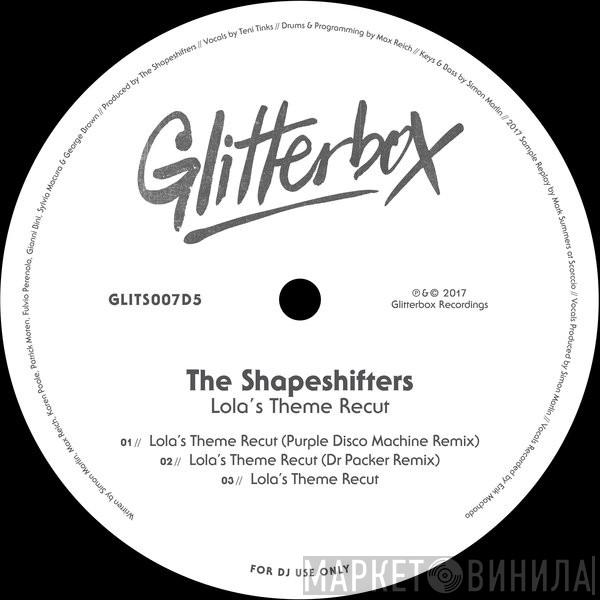  Shapeshifters  - Lola's Theme Recut