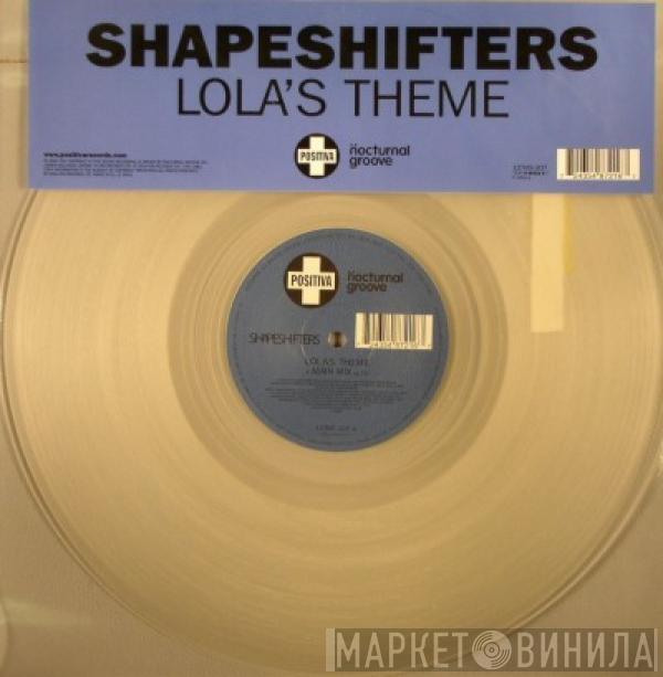  Shapeshifters  - Lola's Theme