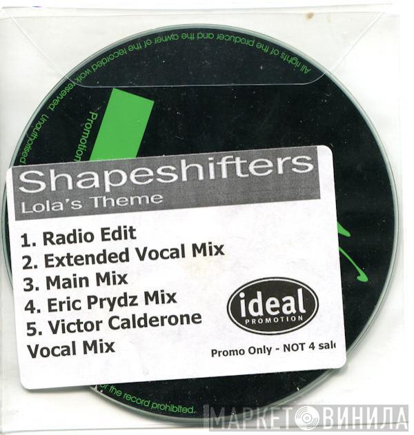  Shapeshifters  - Lola's Theme