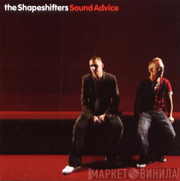 Shapeshifters - Sound Advice