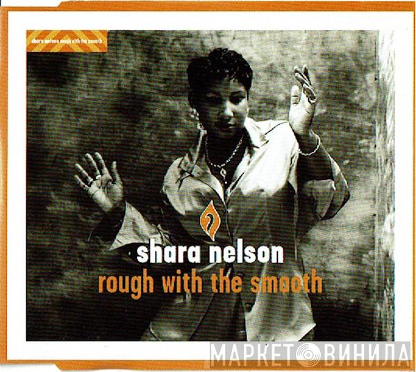  Shara Nelson  - Rough With The Smooth