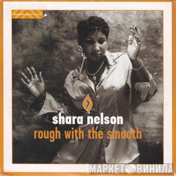  Shara Nelson  - Rough With The Smooth
