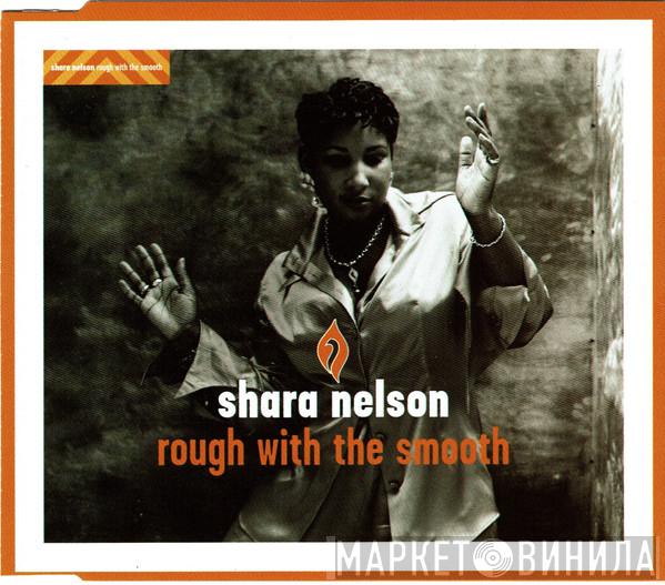  Shara Nelson  - Rough With The Smooth