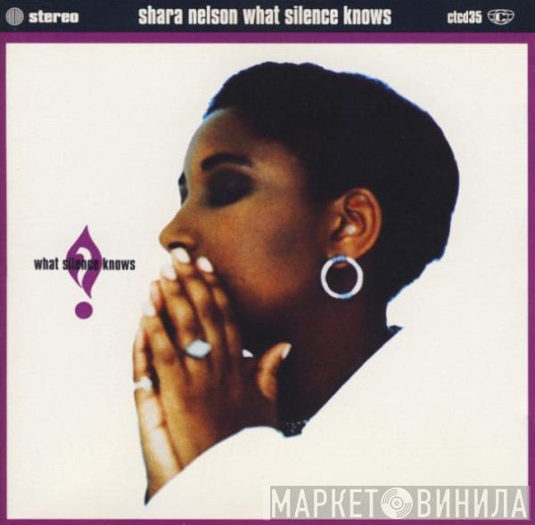  Shara Nelson  - What Silence Knows