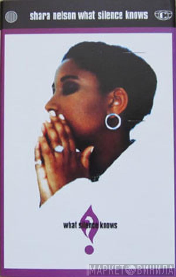  Shara Nelson  - What Silence Knows