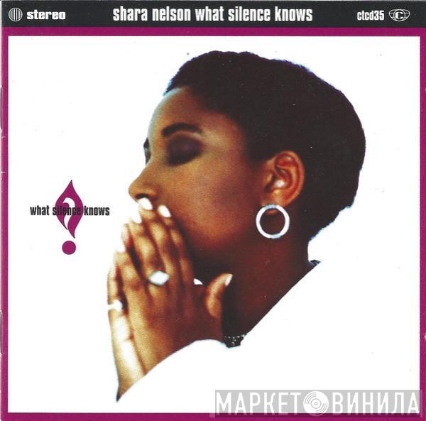  Shara Nelson  - What Silence Knows