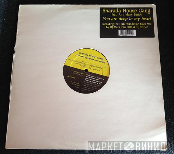 Sharada House Gang, Ann-Marie Smith - You Are Deep In My Heart