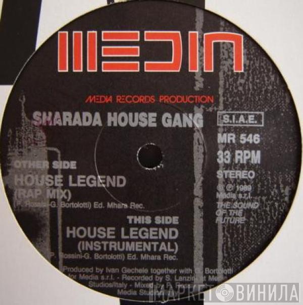 Sharada House Gang - House Legend