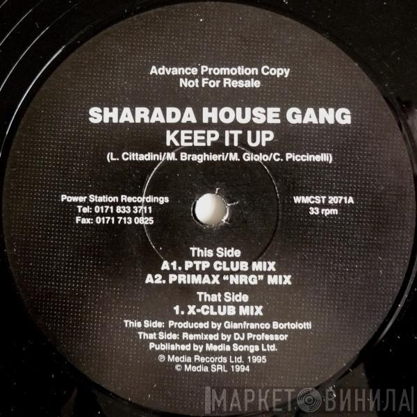 Sharada House Gang - Keep It Up