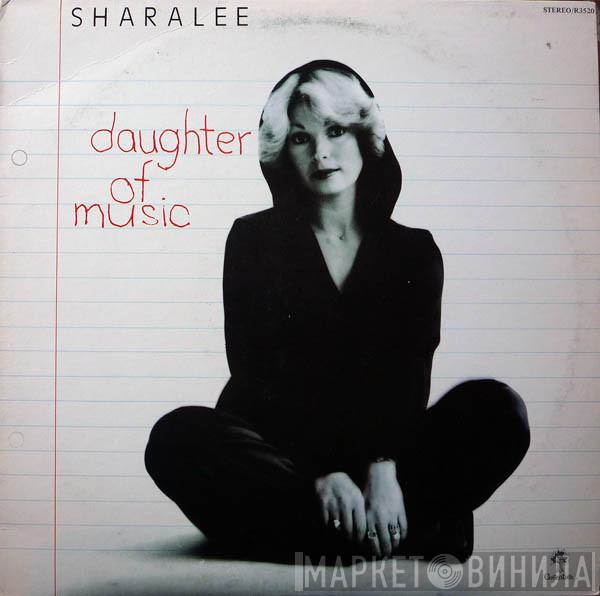 Sharalee - Daughter Of Music