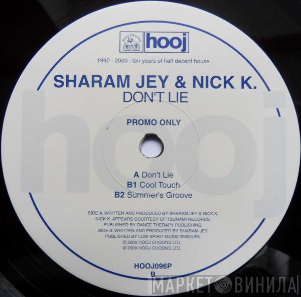 Sharam Jey, Nick K - Don't Lie