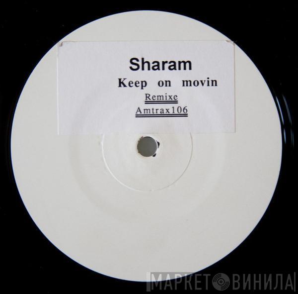 Sharam - Keep On Movin (Remixe)